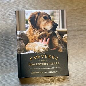Pawverbs for a Dog Lover's Heart